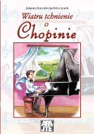 Wiatru tchnienie o Chopinie