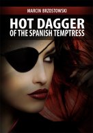 Hot Dagger of the Spanish Temptress