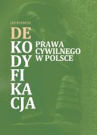 Dekodyfikacja  prawa cywilnego  w Polsce