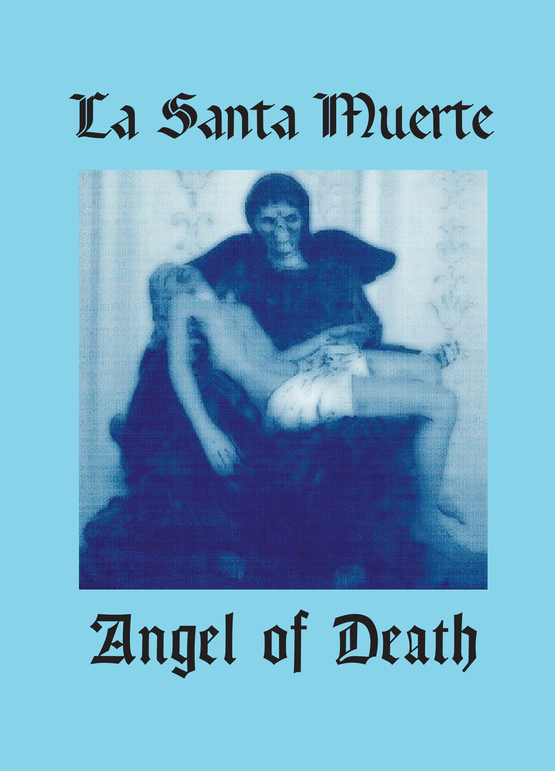 La Santa Muerte Angel of Death