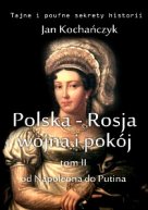 Polska-Rosja: wojna i pokój. Tom 2