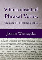 Who is afraid of Phrasal Verbs